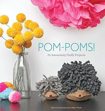 portada Pom-Poms!: 25 Awesomely Fluffy Projects