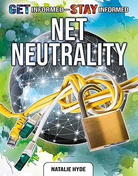 portada Net Neutrality (Get Informed, Stay Informed) (en Inglés)