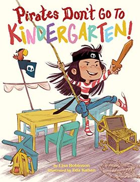 portada Pirates Don't go to Kindergarten! (en Inglés)