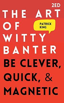 portada The art of Witty Banter: Be Clever, Quick, & Magnetic 