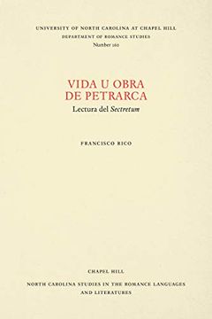 portada Vida u Obra de Petrarca: Volumen i (North Carolina Studies in the Romance Languages and Literatures) (in Spanish)