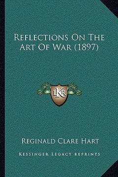 portada reflections on the art of war (1897) (en Inglés)