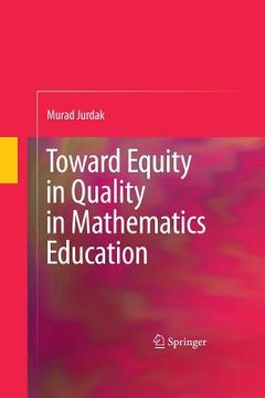 portada Toward Equity in Quality in Mathematics Education (en Inglés)
