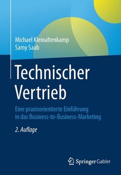 portada Technischer Vertrieb: Eine Praxisorientierte Einführung in das Business-To-Business-Marketing 