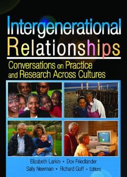 portada intergenerational relationships: conversations on practice and research across cultures (en Inglés)