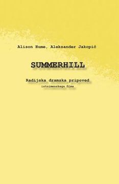 portada Summerhill: Radijska, Dramska Pripoved (en Esloveno)