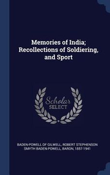 portada Memories of India; Recollections of Soldiering, and Sport (in English)