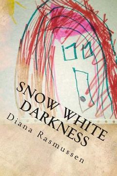 portada Snow White Darkness: Smothered By Control (en Inglés)