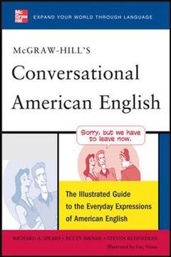 portada Mcgraw-Hill's Conversational American English: The Illustrated Guide to Everyday Expressions of American English (Mcgraw-Hill esl References) (in English)