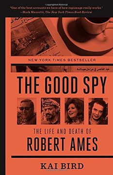 portada The Good Spy: The Life and Death of Robert Ames (in English)