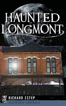 portada Haunted Longmont (en Inglés)