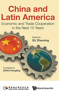 portada China and Latin America: Economic and Trade Cooperation in the Next 10 Years