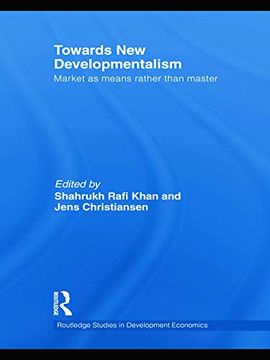 portada Towards new Developmentalism (Routledge Studies in Development Economics) (en Inglés)