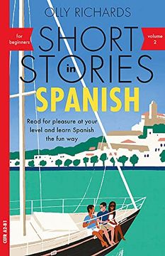 portada Short Stories in Spanish for Beginners: Read for Pleasure at Your Level, Expand Your Vocabulary and Learn Spanish the fun Way! (2) (in English)