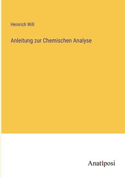 portada Anleitung zur Chemischen Analyse (en Alemán)