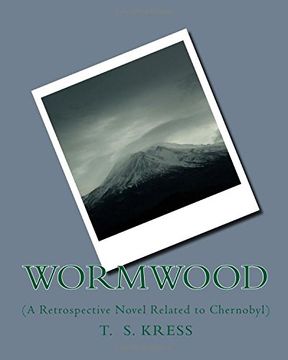 portada Wormwood: (A Retrospective Novel Related to Chernobyl)
