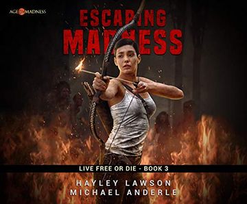 portada Escaping Madness: Age of Madness - a Kurtherian Gambit Series (Live Free or Die) ()