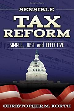 portada Sensible Tax Reform: Simple, Just and Effective