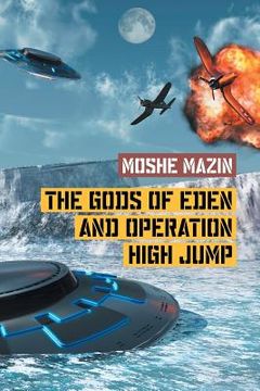portada The Gods of Eden and Operation High Jump (en Inglés)