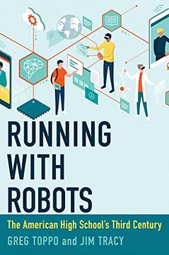 portada Running With Robots: The American High School'S Third Century (in English)