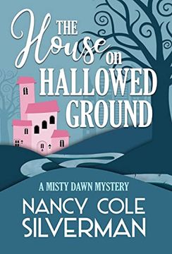 portada The House on Hallowed Ground (a Misty Dawn Mystery) (en Inglés)