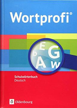 portada Wortprofi® - Schulwörterbuch Deutsch - Alle Bundesländer (Außer Bayern) - Neubearbeitung (en Alemán)