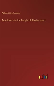 portada An Address to the People of Rhode-Island (en Inglés)