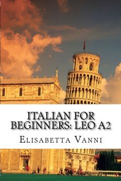 portada Italian for Beginners: Leo a2: Corso D'italiano (in Italian)