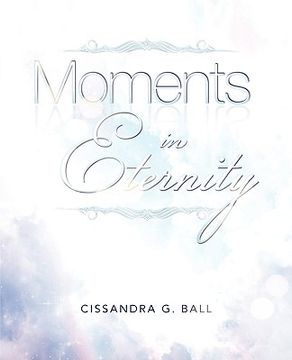 portada moments in eternity (en Inglés)