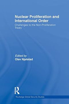 portada Nuclear Proliferation and International Order (Routledge Global Security Studies) (en Inglés)