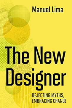 portada The new Designer: Rejecting Myths, Embracing Change (en Inglés)