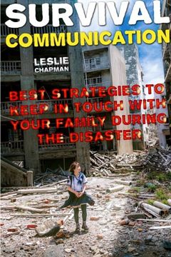 portada Survival Communication: Best Strategies to Keep in Touch With Your Family During the Disaster 