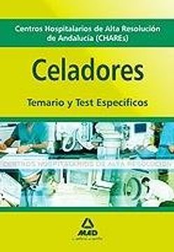 portada Celadores De Centros Hospitalarios De Alta Resolución De Andalucía (Chares). Temario Y Test Específicos
