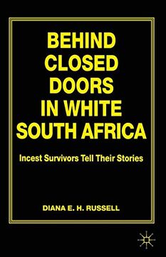 portada Behind Closed Doors in White South Africa: Incest Survivors Tell Their Stories 