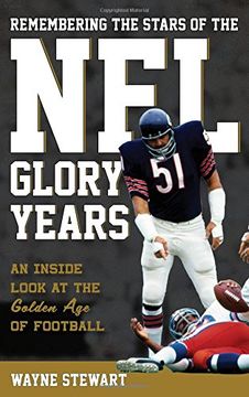 portada Remembering the Stars of the NFL Glory Years: An Inside Look at the Golden Age of Football