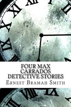 portada Four Max Carrados Detective Stories (en Inglés)