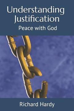 portada Understanding Justification: Peace with God (in English)
