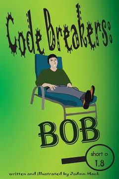 portada Code Breakers: Bob: a decodable phonics reader