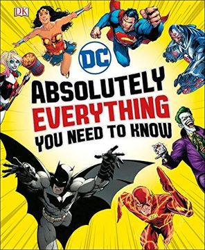 portada Dc Comics Absolutely Everything You Need To Know (in English)