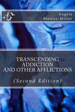 portada transcending addiction and other afflictions (second edition) (in English)