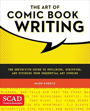 portada The art of Comic Book Writing: The Definitive Guide to Outlining, Scripting, and Pitching Your Sequential art Stories (en Inglés)