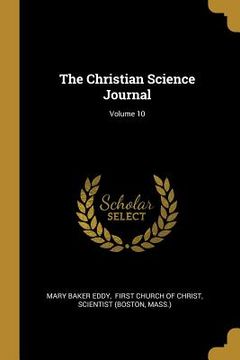 portada The Christian Science Journal; Volume 10