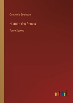 portada Histoire des Perses: Tome Second (en Francés)