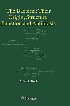 portada the bacteria: their origin, structure, function and antibiosis (en Inglés)