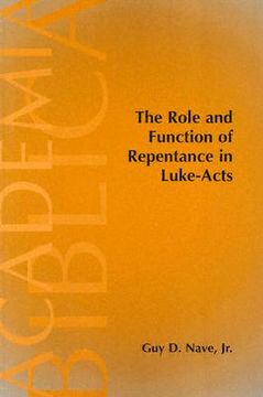 portada the role and function of repentance in luke-acts (in English)