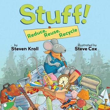 portada stuff!: reduce reuse recycle (in English)
