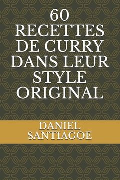 portada 60 Recettes de Curry Dans Leur Style Original (in French)