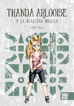 portada Thanda Arlooise y la Realidad Magica (in Spanish)