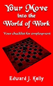 portada your move into the world of work: your checklist for employment (en Inglés)