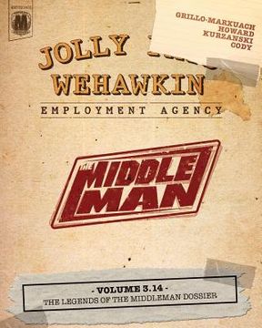 portada The Middleman - Volume 3.14 - The Legends of The Middleman Dossier (en Inglés)